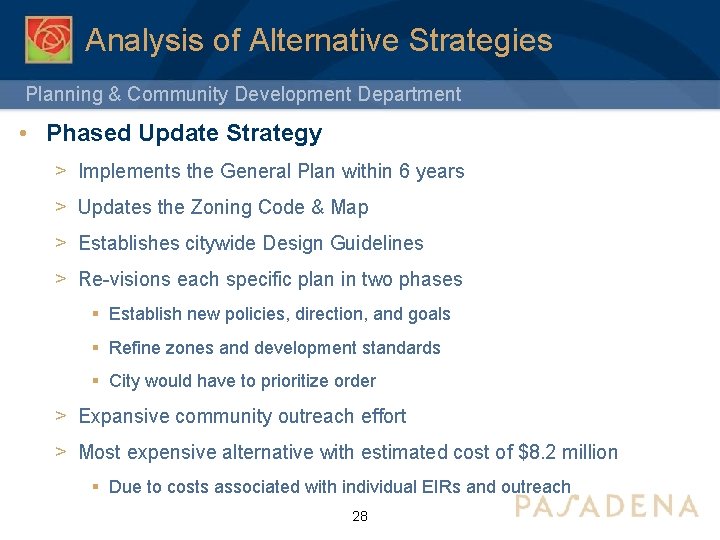 Analysis of Alternative Strategies Planning & Community Development Department • Phased Update Strategy >