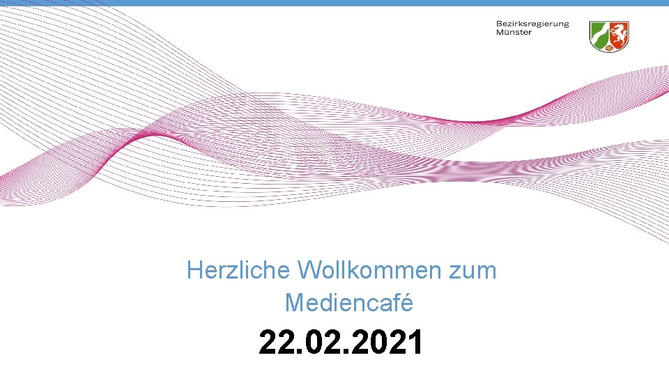 Herzliche Wollkommen zum Mediencafé 22. 02. 2021 