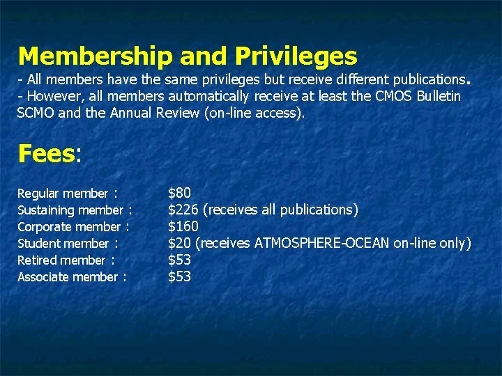 Membership and Privileges - All members have the same privileges but receive different publications.