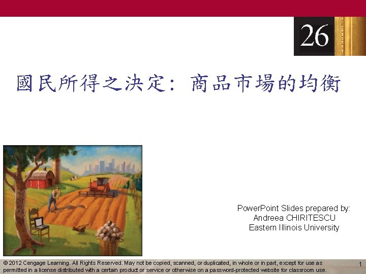 國民所得之決定: 商品市場的均衡 Power. Point Slides prepared by: Andreea CHIRITESCU Eastern Illinois University © 2012