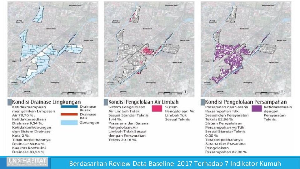 Berdasarkan Review Data Baseline 2017 Terhadap 7 Indikator Kumuh 