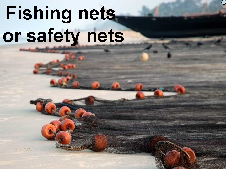 Fishing nets or safety nets 