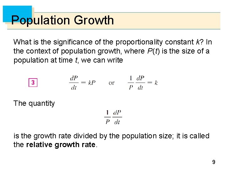 Population Growth What is the significance of the proportionality constant k? In the context