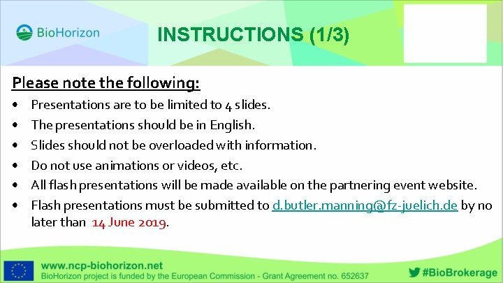 INSTRUCTIONS (1/3) Please note the following: • • • Presentations are to be limited