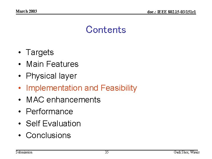 March 2003 doc. : IEEE 802. 15 -03/151 r 1 Contents • • Targets