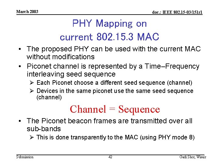 March 2003 doc. : IEEE 802. 15 -03/151 r 1 PHY Mapping on current