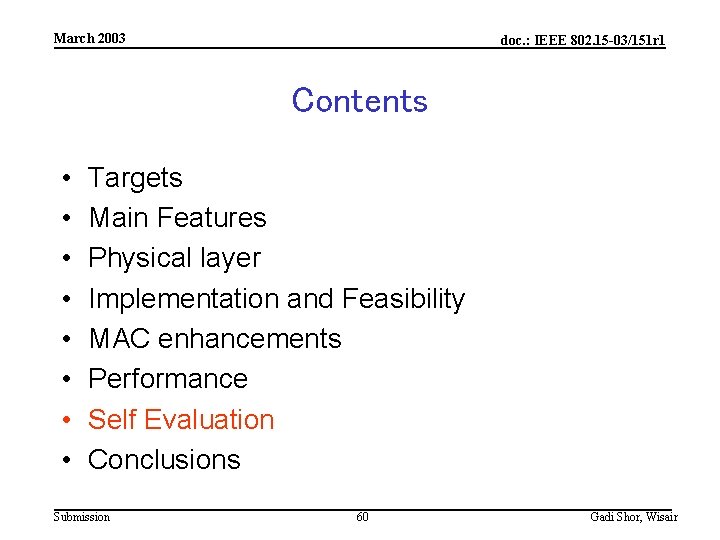 March 2003 doc. : IEEE 802. 15 -03/151 r 1 Contents • • Targets