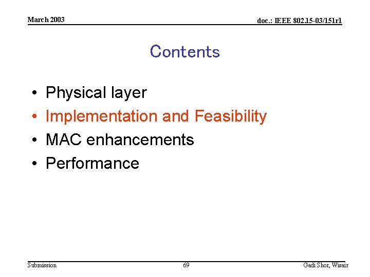 March 2003 doc. : IEEE 802. 15 -03/151 r 1 Contents • • Physical