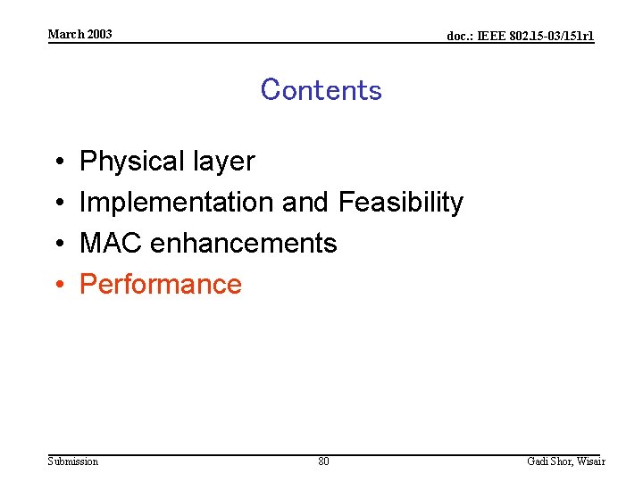March 2003 doc. : IEEE 802. 15 -03/151 r 1 Contents • • Physical