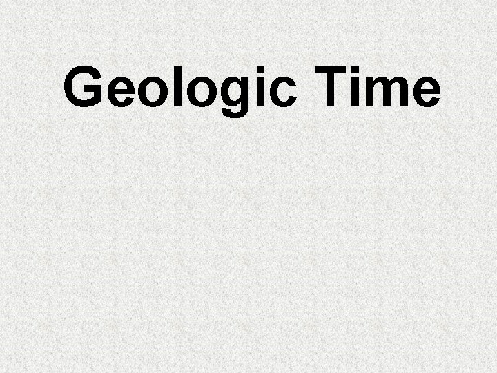 Geologic Time 