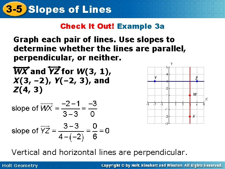 3 -5 Slopes of Lines Check It Out! Example 3 a Graph each pair