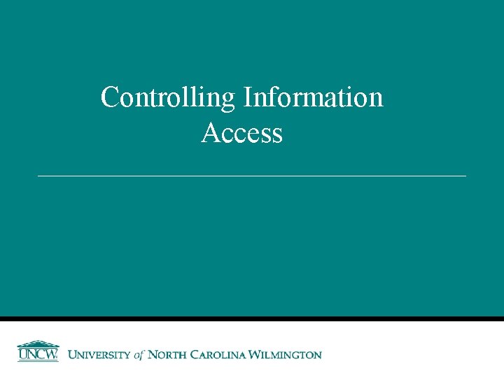 Controlling Information Access 