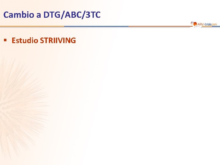 Cambio a DTG/ABC/3 TC § Estudio STRIIVING 