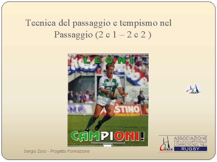 Tecnica del passaggio e tempismo nel Passaggio (2 c 1 – 2 c 2