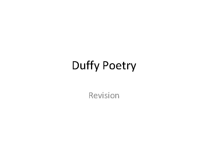 Duffy Poetry Revision 