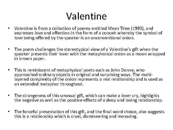 Valentine • Valentine is from a collection of poems entitled Mean Time (1993), and