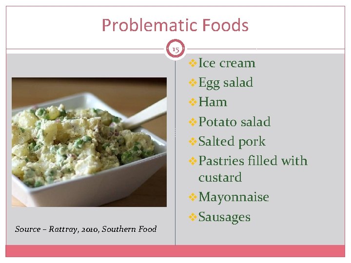 Problematic Foods 15 v. Ice cream v. Egg salad v. Ham v. Potato salad