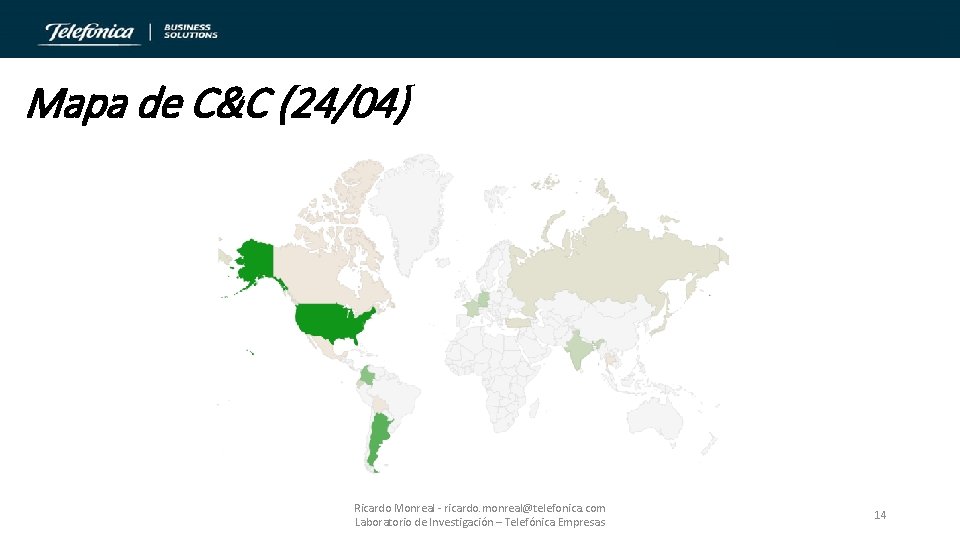 Mapa de C&C (24/04) Ricardo Monreal - ricardo. monreal@telefonica. com Laboratorio de Investigación –