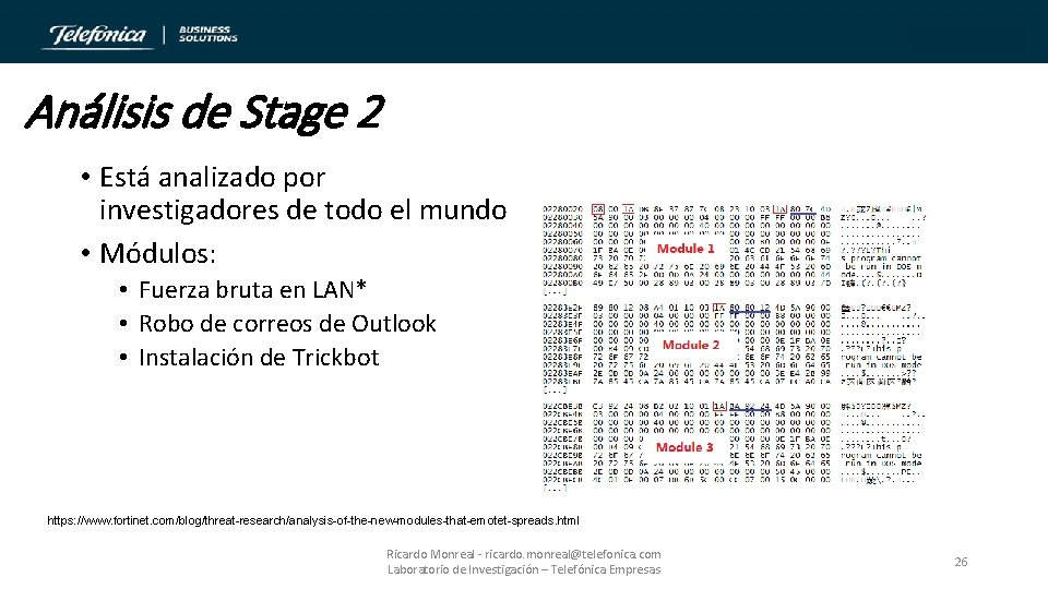 Análisis de Stage 2 • Está analizado por investigadores de todo el mundo •