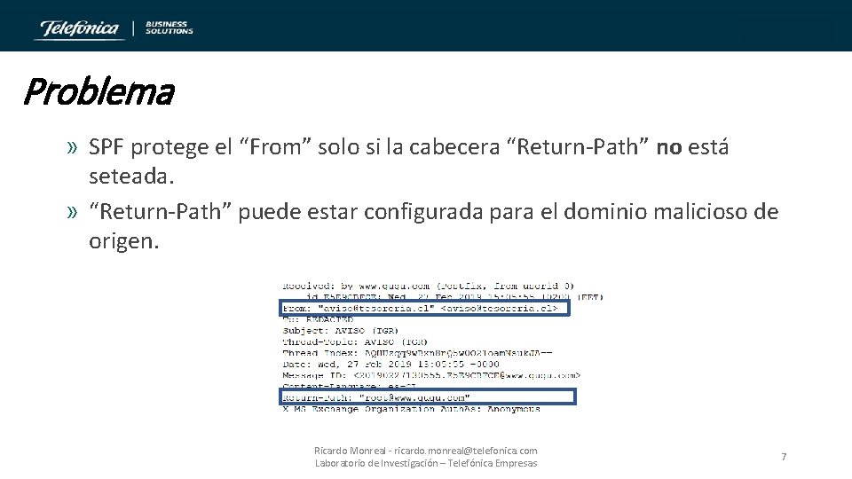 Problema » SPF protege el “From” solo si la cabecera “Return-Path” no está seteada.