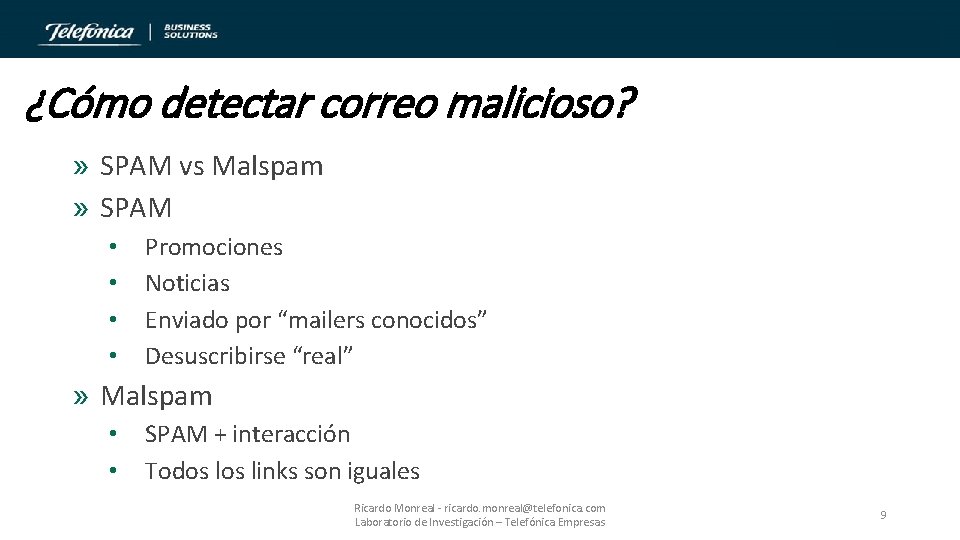 ¿Cómo detectar correo malicioso? » SPAM vs Malspam » SPAM • • Promociones Noticias