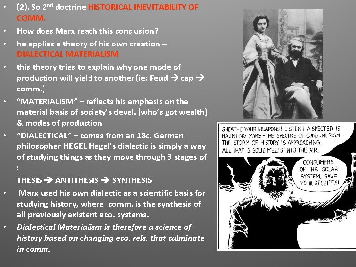 • • (2). So 2 nd doctrine HISTORICAL INEVITABILITY OF COMM. How does • • (2). So 2 nd doctrine HISTORICAL INEVITABILITY OF COMM. How does