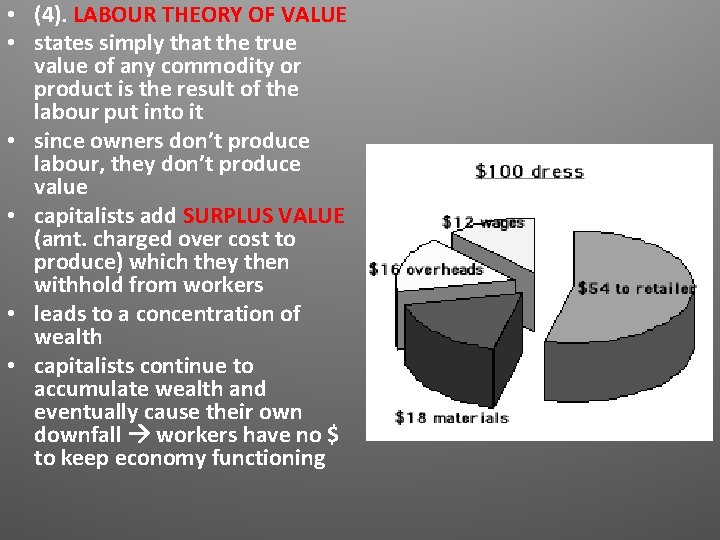 • (4). LABOUR THEORY OF VALUE • states simply that the true value • (4). LABOUR THEORY OF VALUE • states simply that the true value