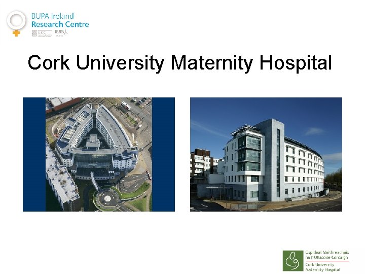 Cork University Maternity Hospital 