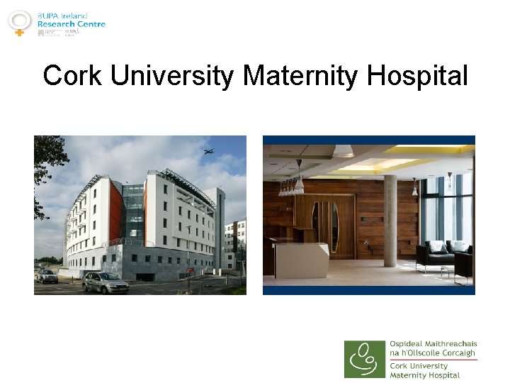 Cork University Maternity Hospital 