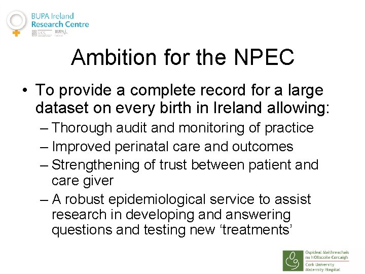 Ambition for the NPEC • To provide a complete record for a large dataset