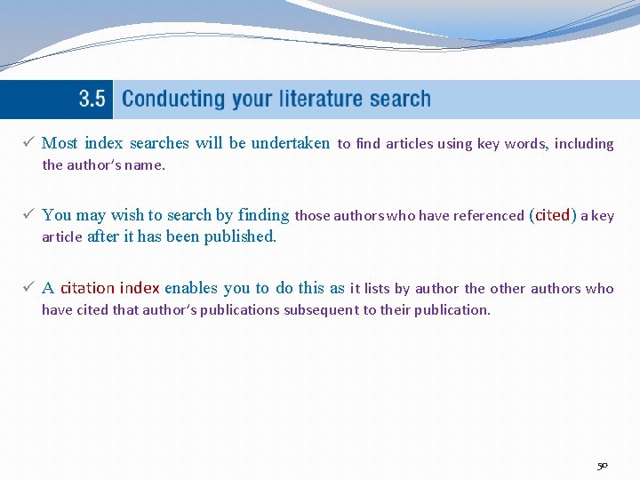 ü Most index searches will be undertaken to find articles using key words, including