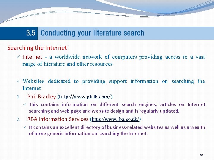 Searching the Internet ü Internet - a worldwide network of computers providing access to