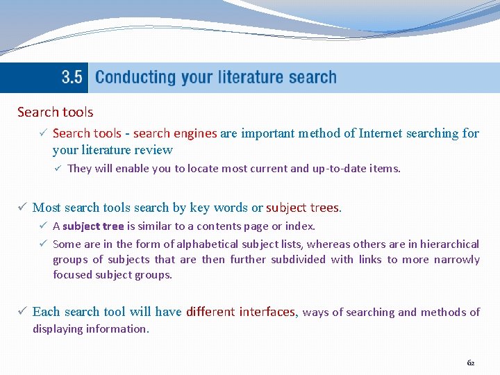 Search tools ü Search tools - search engines are important method of Internet searching