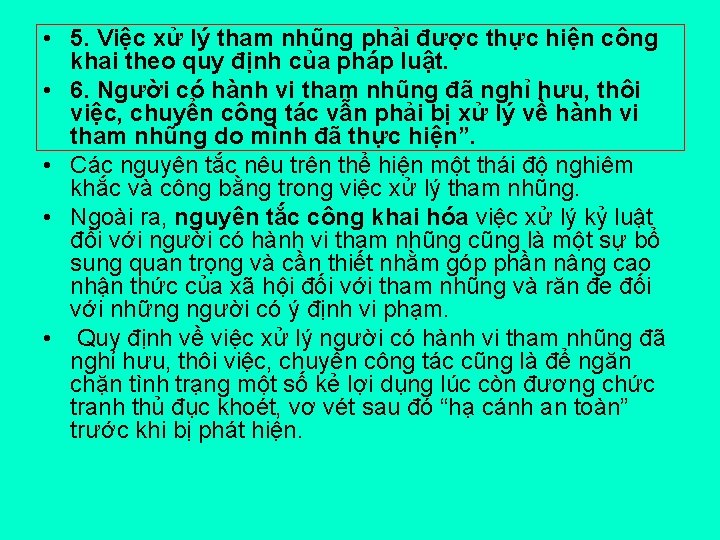  • 5. Việc xử lý tham nhũng phải được thực hiện công khai