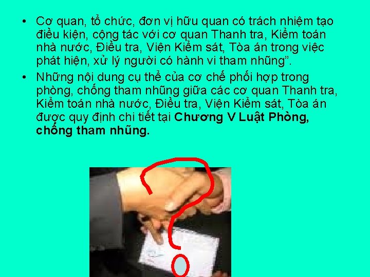  • Cơ quan, tổ chức, đơn vị hữu quan có trách nhiệm tạo