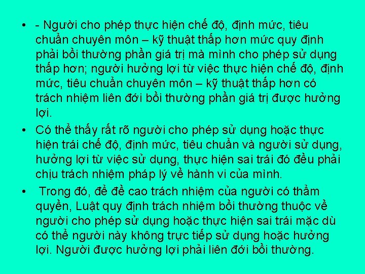  • - Người cho phép thực hiện chế độ, định mức, tiêu chuẩn