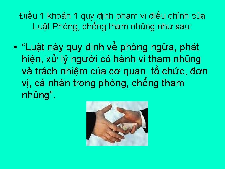 Điều 1 khoản 1 quy định phạm vi điều chỉnh của Luật Phòng, chống