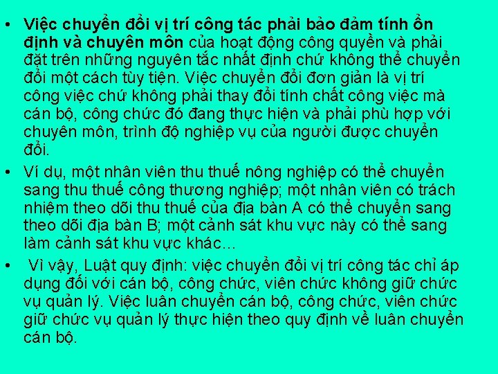  • Việc chuyển đổi vị trí công tác phải bảo đảm tính ổn