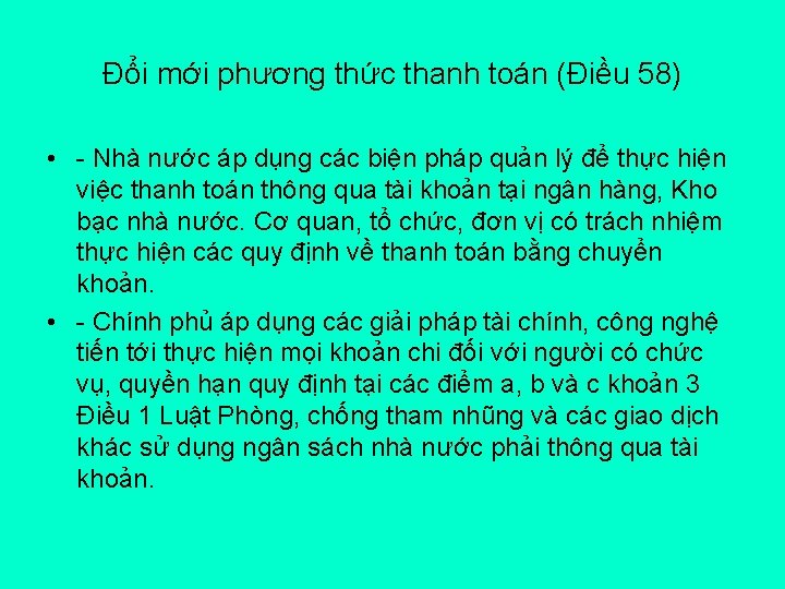 Đổi mới phương thức thanh toán (Điều 58) • - Nhà nước áp dụng