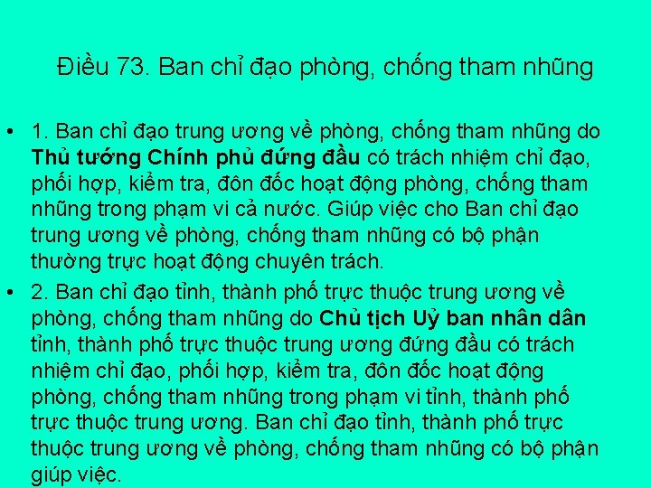 Điều 73. Ban chỉ đạo phòng, chống tham nhũng • 1. Ban chỉ đạo