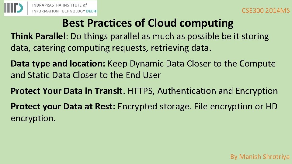 CSE 300 2014 MS Best Practices of Cloud computing Think Parallel: Do things parallel