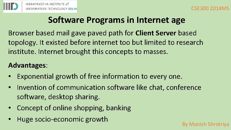 CSE 300 2014 MS Software Programs in Internet age Browser based mail gave paved