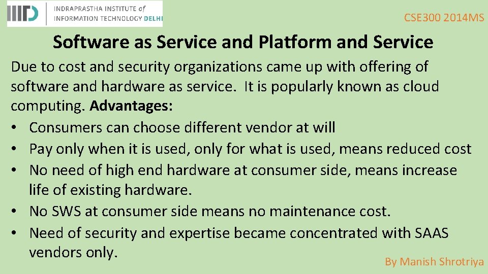 CSE 300 2014 MS Software as Service and Platform and Service Due to cost