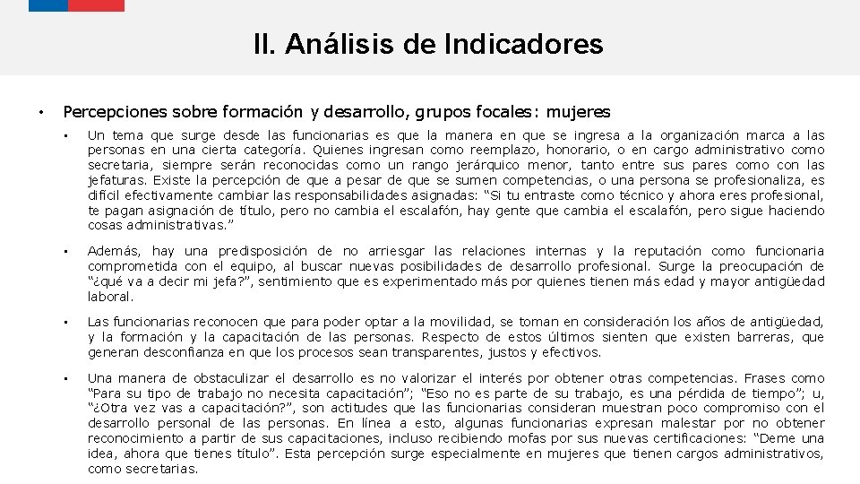 II. Análisis de Indicadores • Percepciones sobre formación y desarrollo, grupos focales: mujeres •