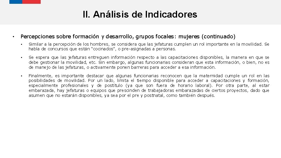 II. Análisis de Indicadores • Percepciones sobre formación y desarrollo, grupos focales: mujeres (continuado)