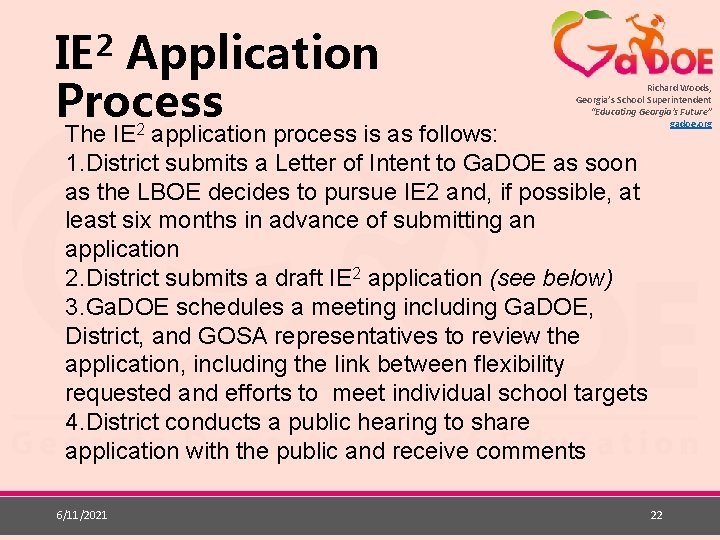 2 IE Application Process Richard Woods, Georgia’s School Superintendent “Educating Georgia’s Future” gadoe. org