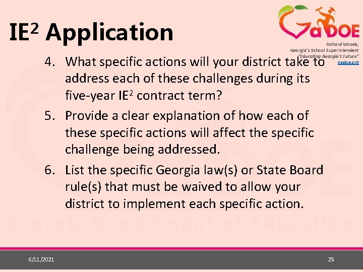 2 IE Application Richard Woods, Georgia’s School Superintendent “Educating Georgia’s Future” gadoe. org 4.