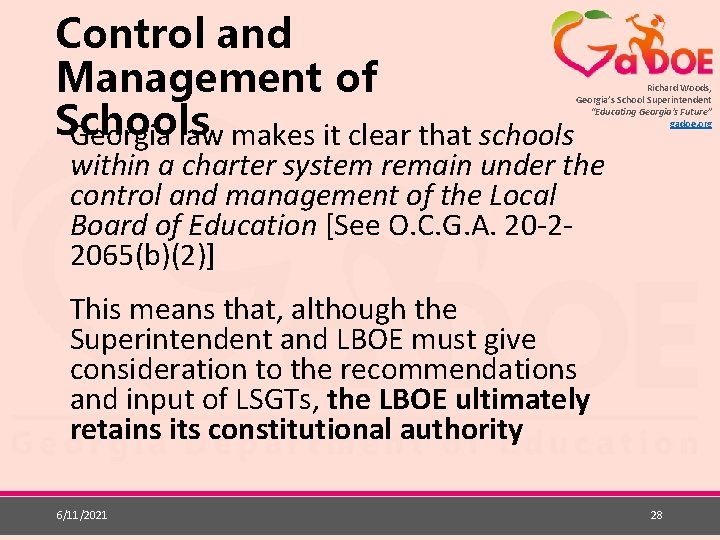 Control and Management of Schools Georgia law makes it clear that schools Richard Woods,
