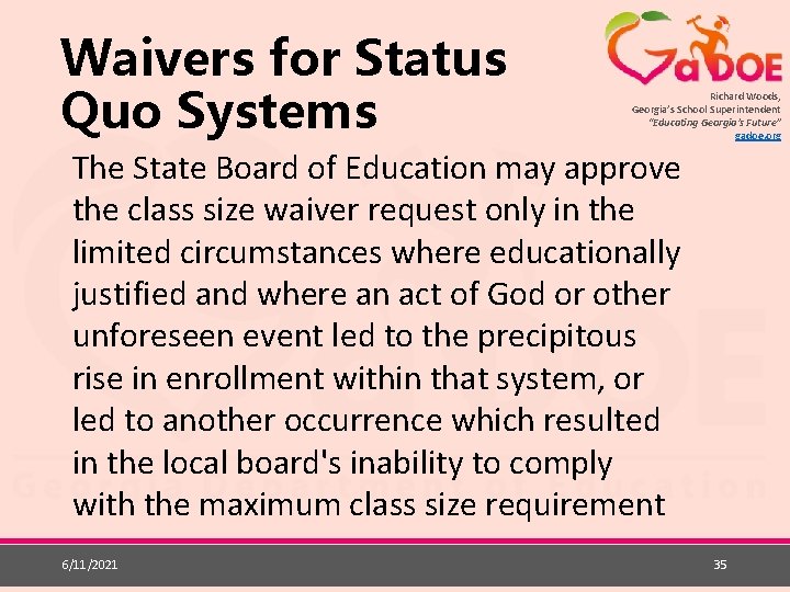 Waivers for Status Quo Systems Richard Woods, Georgia’s School Superintendent “Educating Georgia’s Future” gadoe.