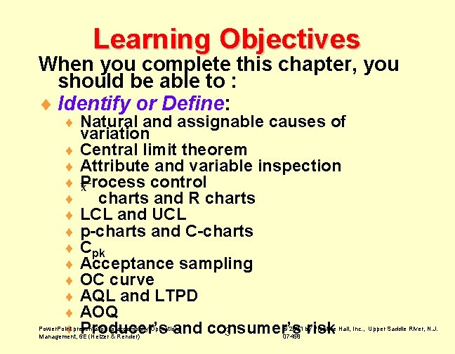 Learning Objectives When you complete this chapter, you should be able to : ¨ Learning Objectives When you complete this chapter, you should be able to : ¨